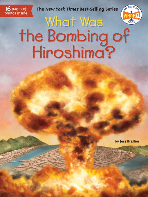 Title details for What Was the Bombing of Hiroshima? by Jess Brallier - Wait list